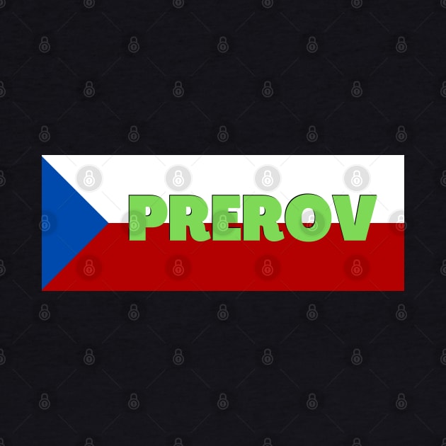 Prerov City in Czech Republic Flag by aybe7elf